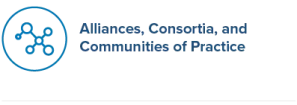 Alliances, Consortia, and Communities of Practice