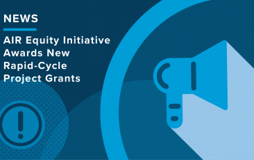 News: AIR Equity Initiative Awards New Rapid-Cycle Project Grants