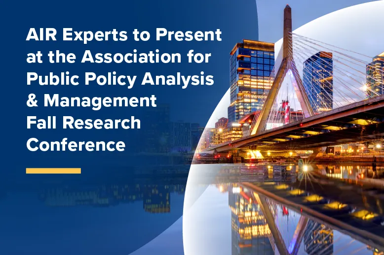 AIR Experts to Present at the APPAM Fall Research Conference