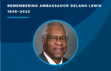 Remembering Ambassador Delano Lewis