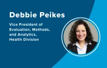 Debbie Peikes, New VP of Evaluation, Methods, and Analytics, Health Division