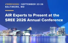 AIR Experts to Present at the SREE 2026 Annual Conference